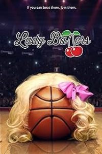 Download Lady Ballers (2023) [English Only] WEBRip 480p [360MB] || 720p [1GB] || 1080p [1.7GB]