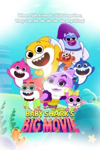 Download Baby Shark’s Big Movie! (2023) {English With Subtitles} 480p [250MB] || 720p [680MB] || 1080p [1.6GB]