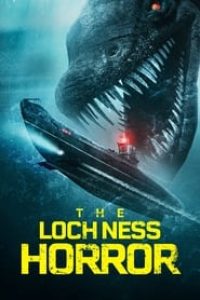 Download The Loch Ness Horror (2023) {English With Subtitles} 480p [240MB] || 720p [640MB] || 1080p [1.4GB]