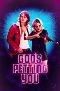Download God’s Petting You (2022) {English With Subtitles} 480p [270MB] || 720p [730MB] || 1080p [1.6GB]