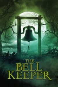 Download The Bell Keeper (2023) {English Audio With Subtitles} WEB-DL 480p [270MB] || 720p [740MB] || 1080p [1.77GB]