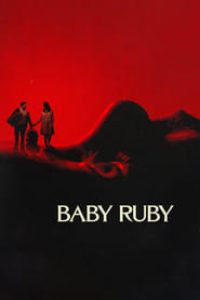Download Baby Ruby (2022) Dual Audio {Hindi-English} BluRay 480p [310MB] || 720p [850MB] || 1080p [2GB]