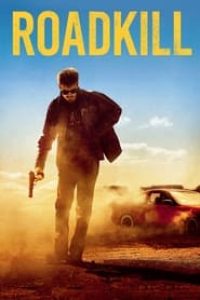 Download Roadkill (2022) {English With Subtitles} 480p [280MB] || 720p [750MB] || 1080p [1.5GB]