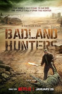 Download Badland Hunters (2024) Dual Audio [HINDI Dubbed & KOREAN] WEB-DL 480p [390MB] || 720p [1.1GB] || 1080p [1.7GB]
