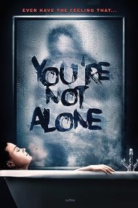 Download You’re Not Alone (2020) [HINDI Dubbed & ENGLISH] WEBRip 480p [330MB] || 720p [930MB] || 1080p [1.8GB]