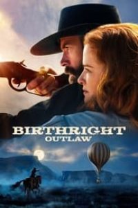 Download Birthright Outlaw (2023) {English With Subtitles} 480p [300MB] || 720p [850MB] || 1080p [1.8GB]