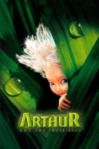 Download Arthur and the Invisibles (2006) Dual Audio (Hindi-English) 480p [350MB] || 720p [900MB] || 1080p [2.18GB]