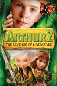 Download Arthur and the Revenge of Maltazard (2009) Dual Audio (Hindi-English) 480p [450MB] || 720p [1.4GB] || 1080p [2.64GB]