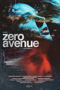 Download Zero Avenue (2021) Dual Audio [HINDI & ENGLISH] WEB-DL 480p [280MB] || 720p [760MB]