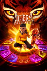 Download The Tiger’s Apprentice (2024) (English Audio) Esubs WeB-DL 480p [260MB] || 720p [700MB] || 1080p [1.6GB]