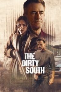 Download The Dirty South (2023) {English With Subtitles} 480p [350MB] || 720p [880MB] || 1080p [2.1GB]