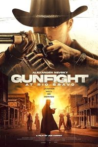 Download Gunfight at Rio Bravo (2023) Dual Audio [HINDI & ENGLISH]  BluRay  480p [300MB] || 720p [820MB] || 1080p [1.4GB]
