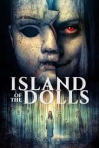 Download Island of the Dolls (2023) {English With Subtitles} 480p [240MB] || 720p [640MB] || 1080p [1.4GB]
