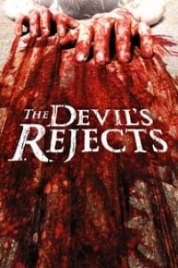 Download The Devils Rejects (2005) Dual Audio (Hindi-English) 480p [360MB] || 720p [990MB] || 1080p [2.23GB]