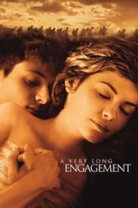 Download A Very Long Engagement (2004) {French With Subtitles} 480p [600MB] || 720p [1.3GB] || 1080p [3.1GB]