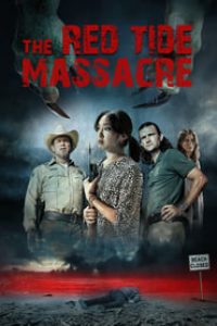 Download The Red Tide Massacre (2022) {English With Subtitles} 480p [260MB] || 720p [710MB] || 1080p [1.8GB]