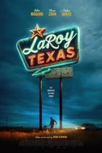 Download LaRoy, Texas (2023) {English With Subtitles} 480p [340MB] || 720p [910MB] || 1080p [2.2GB]