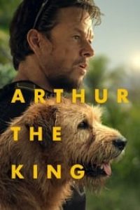 Download Arthur the King (2024) (English Audio) Esubs Web-Dl 480p [330MB] || 720p [890MB] || 1080p [2.1GB]