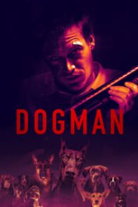 Download DogMan (2023) {English Audio} Esubs Bluray 480p [350MB] || 720p [930MB] || 1080p [2.2GB]