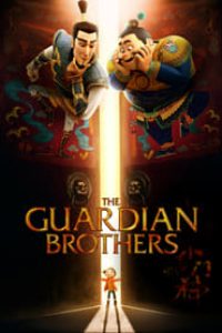 Download The Guardian Brothers (2015) {English Audio With Subtitles} WEB-DL 480p [250MB] || 720p [690MB] || 1080p [1.65GB]