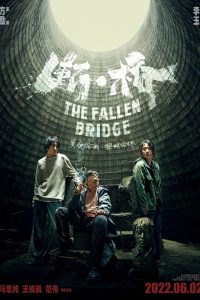 Download The Fallen Bridge (2022) (Chinese Audio) Esubs Web-Dl 480p [350MB] || 720p [940MB] || 1080p [2.1GB]