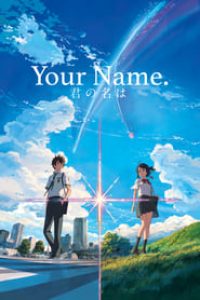 Download Your Name. (2016) Multi Audio (Hindi-English-Japanese) 480p [375MB] || 720p [1GB] || 1080p [2.29GB]