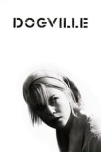 Download Dogville (2003) {English Audio With Subtitles} 480p [530MB] || 720p [1.40GB] || 1080p [3.42GB]