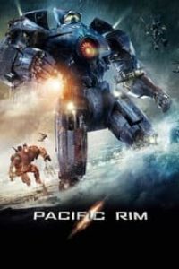 Download Pacific Rim (2013) Dual Audio {Hindi-English} 480p [400MB] || 720p [1GB] || 1080p [2.2GB]