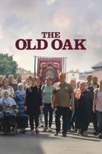 Download The Old Oak (2023) {English With Subtitles} 480p [400MB] || 720p [999MB] || 1080p [2.3GB]