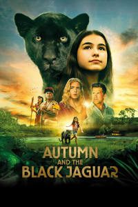 Download Autumn and the Black Jaguar (2024) {English With Subtitles} 480p [306MB] || 720p [816MB] || 1080p [2.0GB]