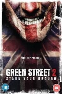 Download Green Street Hooligans 2 (2009) {English Audio With Subtitles} 480p [280MB] || 720p [900MB] || 1080p [2.47GB]