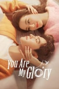 Download You Are My Glory (Season 1) {Hindi Audio} Web-DL 720p [380MB]